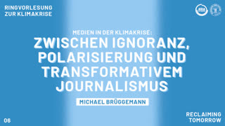 Thumbnail - Medien in der Klimakrise: Zwischen Ignoranz, Polarisierung und transformativem Journalismus